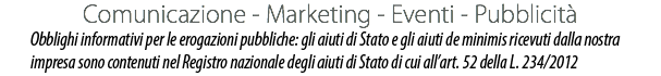 Comunicazione - Marketing - Eventi - Pubblicità